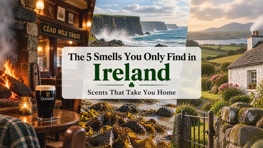 The 5 Smells You Only Find in Ireland Aureal Aromatics
